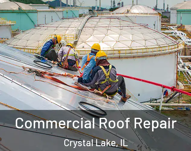  Commercial Roof Repair Crystal Lake, IL