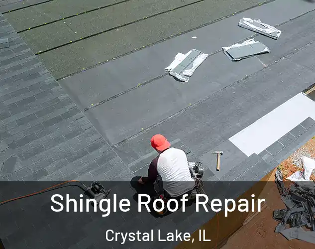  Shingle Roof Repair Crystal Lake, IL