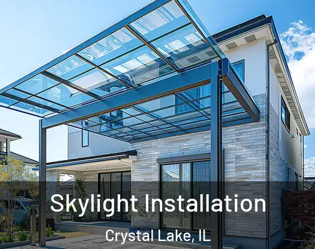  Skylight Installation Crystal Lake, IL