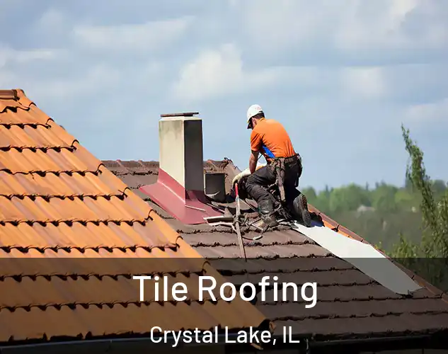 Tile Roofing Crystal Lake, IL